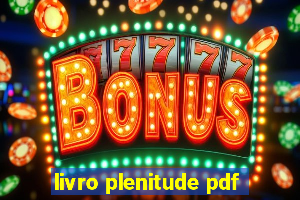 livro plenitude pdf